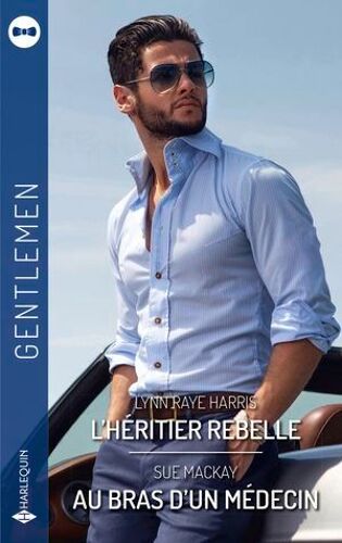 L'héritier Rebelle - Au Bras D'un Médecin