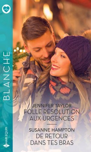 Folle Résolution Aux Urgences - De Retour Dans Tes Bras