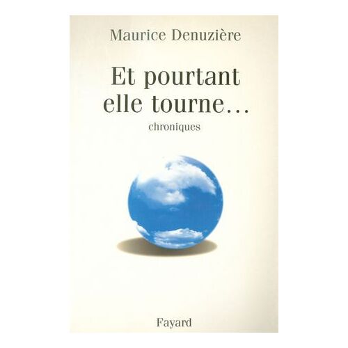 Et Pourtant Elle Tourne...