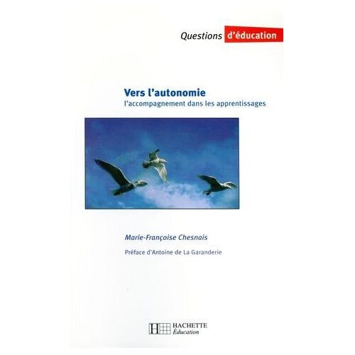 Vers L'autonomie - L'accompagnement Dans Les Apprentissages