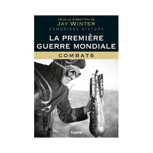 La Première Guerre Mondiale - Tome 1
