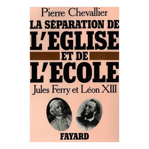 La Séparation De L'eglise Et De L'ecole