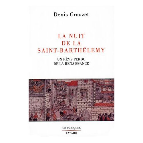 La Nuit De La Saint-Barthélemy