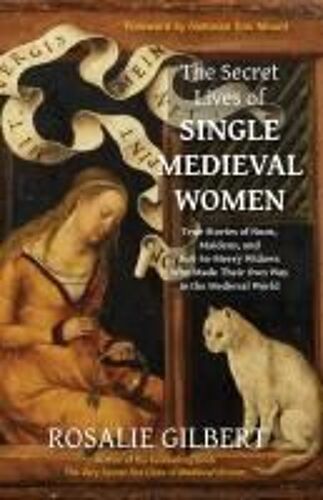 The Secret Lives Of Single Medieval Women