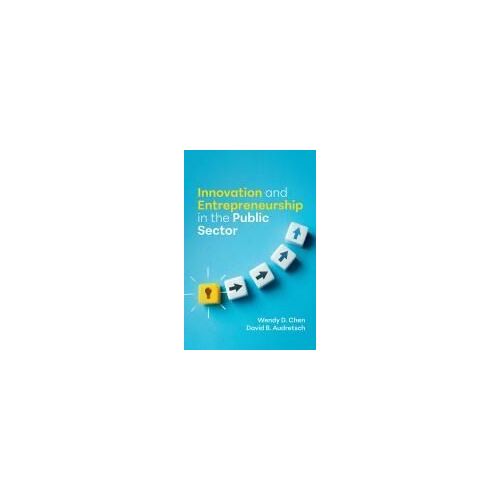 Innovation And Entrepreneurship In The Public Sector