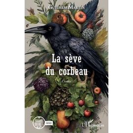 La Sève Du Corbeau