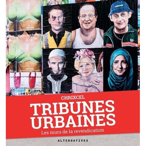Tribunes Urbaines - Les Murs De La Revendication