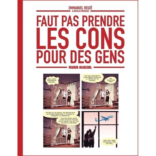 Faut Pas Prendre Les Cons Pour Des Gens - Tome 1
