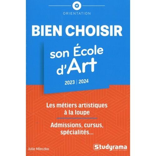 Bien Choisir Son École D'art - Edition 2023-2024
