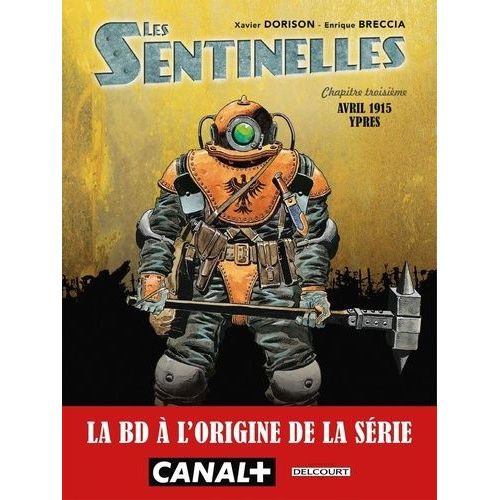 Les Sentinelles - Tome 3 - Avril 1915 Ypres
