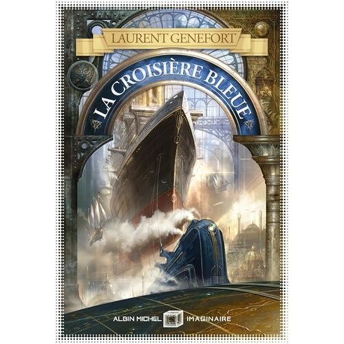 La Croisière Bleue - Et Autres Histoires Ultramodernes