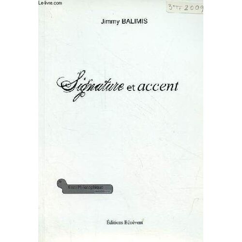 Signature Et Accent - Essai Philosophique - Dédicace De L Auteur.