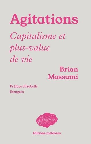 Agitations - Capitalisme Et Plus-Value De Vie