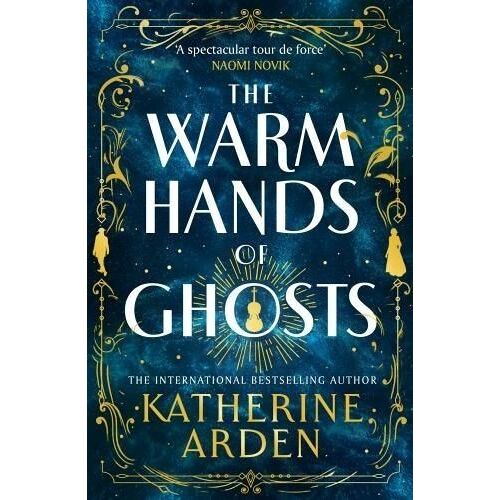 The Warm Hands Of Ghosts