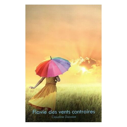Flavie Des Vents Contraires