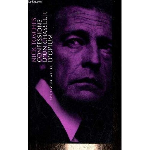 Confessions D Un Chasseur D Opium.