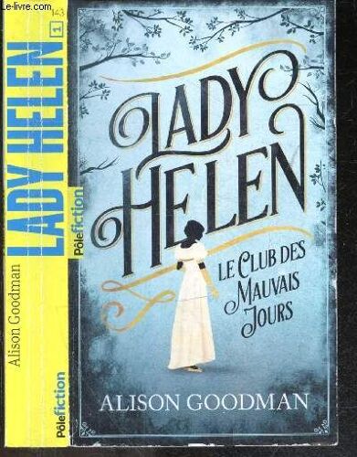 Lady Helen - Tome 1 : Le Club Des Mauvais Jours - Pole Fiction N°143