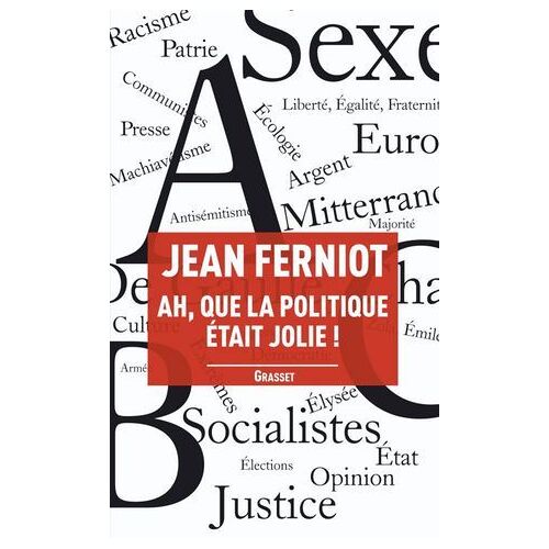 Ah, Que La Politique Était Jolie !