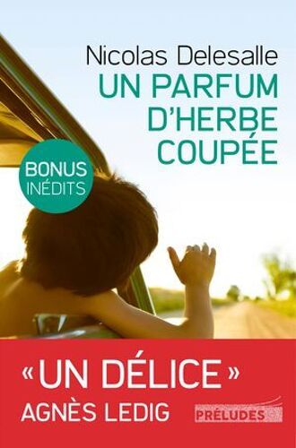 Un Parfum D'herbe Coupée (Edition Avec Bonus : 2 Chapitres Inédits)