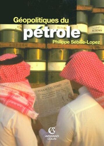 Géopolitiques Du Pétrole