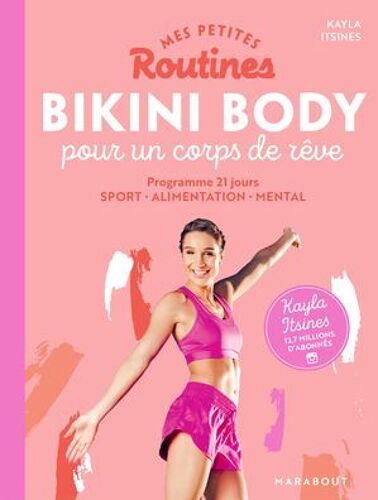 Mes Petites Routines - Bikini Body Pour Un Corps De Rêve