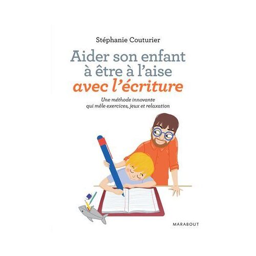 Aider Son Enfant À Être À L'aise Avec L'écriture