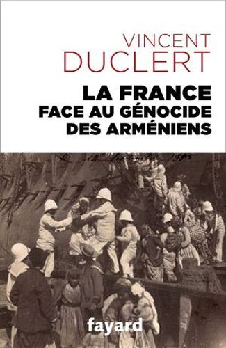 La France Face Au Génocide Des Arméniens