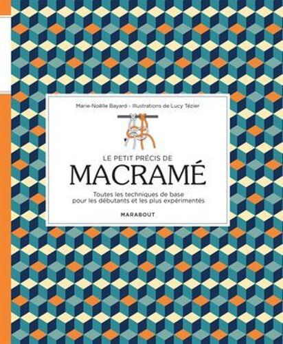 Le Petit Précis De Macramé