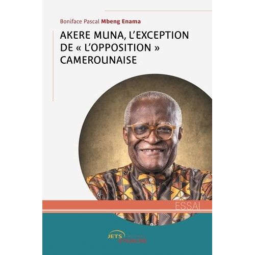 Akere Muna, L'exception De L'"Opposition" Camerounaise