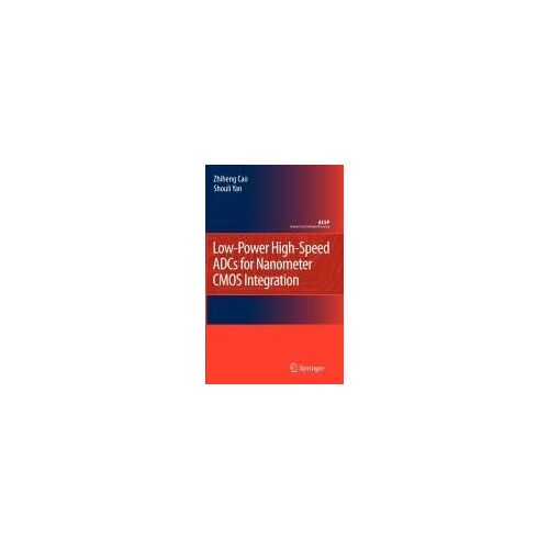 Low-Power High-Speed Adcs For Nanometer Cmos Integration