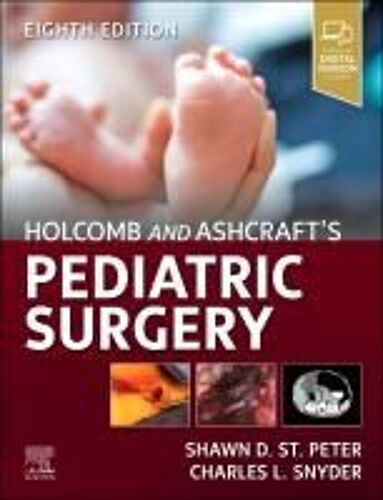 Holcomb And Ashcraft's Pediatric Surgery