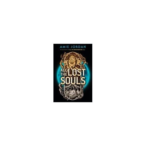 All The Lost Souls (All The Hidden Monsters, Book Two)