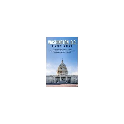 Washington, D.C. Lieben Lernen