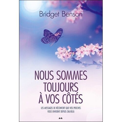 Nous Sommes Toujours À Vos Côtés - Les Messages De Réconfort Que Vos Proches Vous Envoient Depuis L'au-Delà