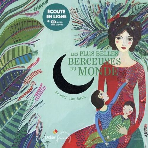 Les Plus Belles Berceuses Du Monde - Du Mali - Au Japon (1 Cd Audio)