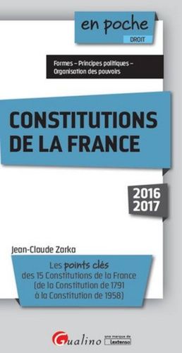 Constitutions De La France - Edition 2016-2017