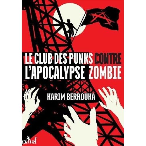 Le Club Des Punks Contre L'apocalypse Zombie