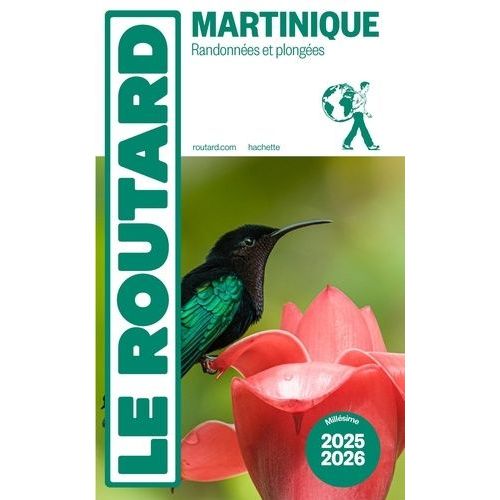 Martinique - + Randonnées Et Plongées - Guide Du Routard 2025-2026