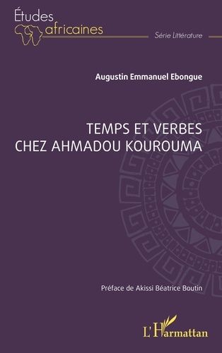 Temps Et Verbes Chez Ahmadou Kourouma