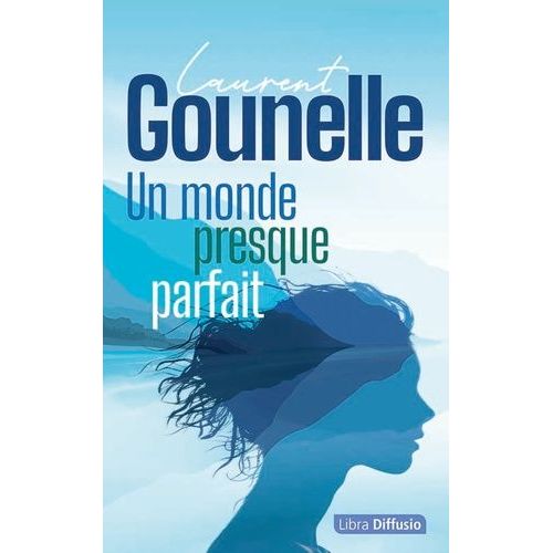 Un Monde Presque Parfait