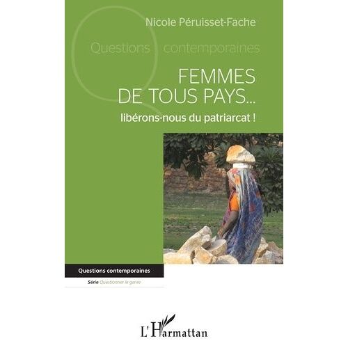 Femmes De Tous Pays - Libérons-Nous Du Patriarcat !