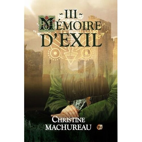 Mémoire - Tome 3 - Mémoire D'exil