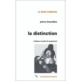 La Distinction - Critique Sociale Du Jugement
