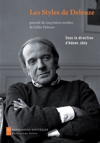 Les Styles De Deleuze - Esthétique Et Philosophie