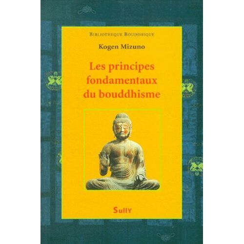 Les Principes Fondamentaux Du Bouddhisme