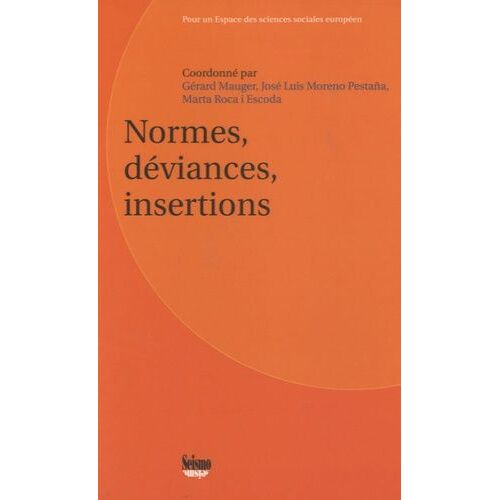 Normes, Déviances, Insertions
