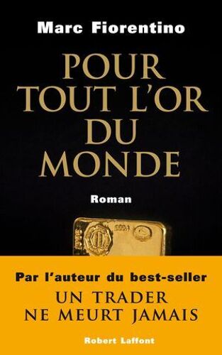Pour Tout L'or Du Monde
