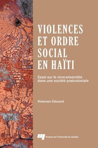 Violences Et Ordre Social En Haïti
