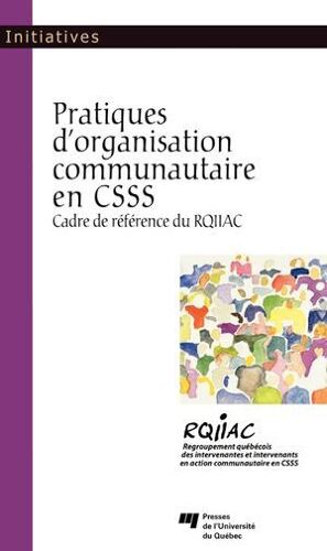 Pratiques D'organisation Communautaire En Csss