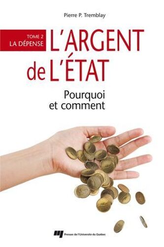 L'argent De L'état : Pourquoi Et Comment
